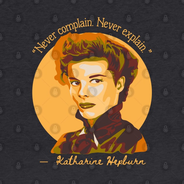 Katherine Hepburn Portrait and Quote by Slightly Unhinged